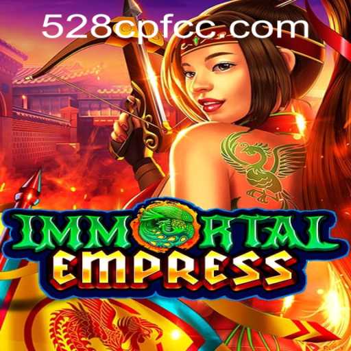 ImmortalEmpress: A Comprehensive Guide to the Game with 528cpf PH Login Insights